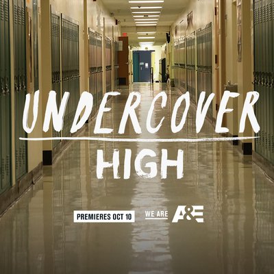 GROUNDBREAKING NEW DOCUSERIES “UNDERCOVER HIGH” PREMIERS ON OCTOBER 10TH 