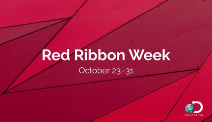 Free Resources from Discovery Education and Select Partners Empower Students, Educators, and Families to Observe Red Ribbon Week